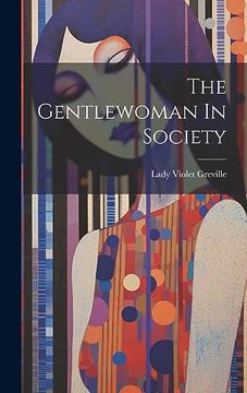 portada The Gentlewoman in Society (en Inglés)