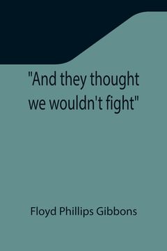 portada And they thought we wouldn't fight (en Inglés)