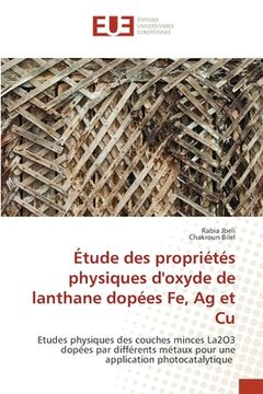 portada Étude des propriétés physiques d'oxyde de lanthane dopées Fe, Ag et Cu (in French)