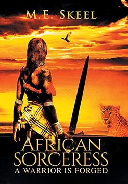 portada African Sorceress: A Warrior is Forged (in English)