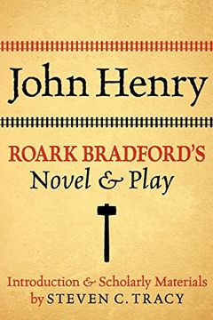 portada John Henry: Roark Bradford's Novel and Play (in English)