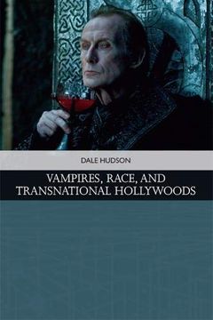 portada Vampires, Race, and Transnational Hollywoods (Traditions in American Cinema) (en Inglés)