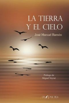 portada La tierra y el cielo (Spanish Edition)