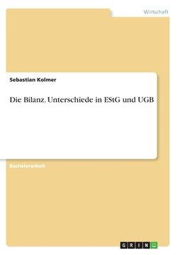 portada Die Bilanz. Unterschiede in EStG und UGB (en Alemán)