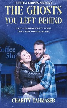 portada Coffee and Ghosts 4: The Ghosts You Left Behind (en Inglés)