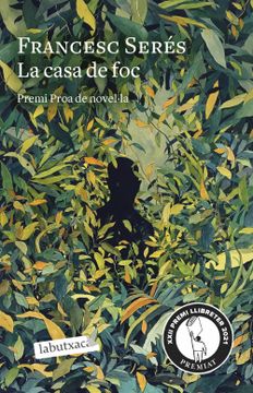 portada La Casa de Foc: Ii Premi Proa de Novel·La (Labutxaca) (en Catalá)