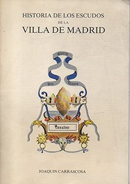 portada Historia de los Escudos de la Villa de Madrid