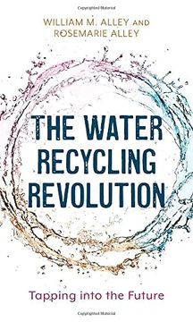portada The Water Recycling Revolution: Tapping Into the Future (en Inglés)