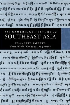 portada The Cambridge History of Southeast Asia: Volume 2, Part 2, From World war ii to the Present (en Inglés)