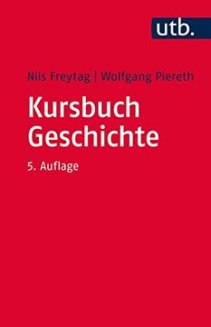 portada Kursbuch Geschichte: Tipps und Regeln für Wissenschaftliches Arbeiten (in German)