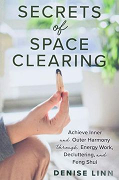 portada Secrets of Space Clearing: Achieve Inner and Outer Harmony Through Energy Work, Decluttering, and Feng Shui (en Inglés)
