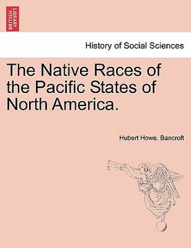 portada the native races of the pacific states of north america. (en Inglés)
