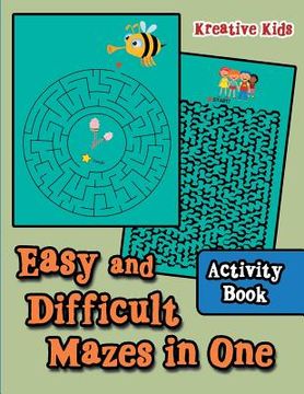 portada Easy and Difficult Mazes in One Activity Book (en Inglés)