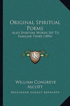 portada original spiritual poems: also spiritual words set to familiar tunes (1896)