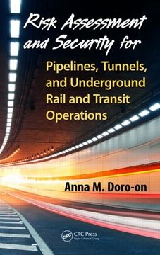 portada Risk Assessment and Security for Pipelines, Tunnels, and Underground Rail and Transit Operations (en Inglés)