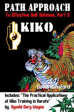 portada P.A.T.H. Approach to Effective Self Defense, Part 2: Kiko (en Inglés)