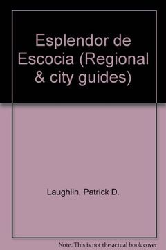 portada El Esplendor de Escocia: Spanish Version (Regional and City Guides)