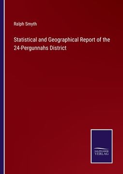 portada Statistical and Geographical Report of the 24-Pergunnahs District