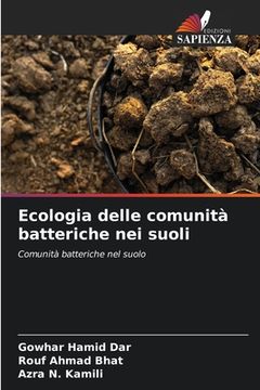 portada Ecologia delle comunità batteriche nei suoli (en Italiano)
