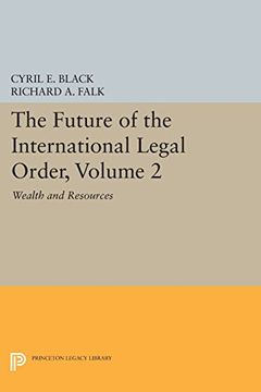 portada The Future of the International Legal Order, Volume 2: Wealth and Resources (Princeton Legacy Library) (in English)