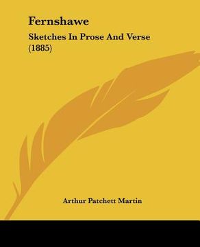 portada fernshawe: sketches in prose and verse (1885) (en Inglés)