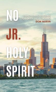 portada No Jr. Holy Spirit: Empowering Students To Pursue Their Calling (in English)