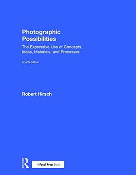 portada Photographic Possibilities: The Expressive Use of Concepts, Ideas, Materials, and Processes (en Inglés)