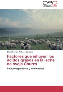 portada Factores que influyen los ácidos grasos en la leche de oveja Churra
