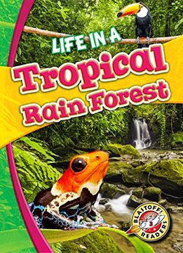 portada Life in a Tropical Rain Forest (Biomes Alive! ) (en Inglés)