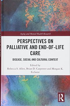 portada Perspectives on Palliative and End-Of-Life Care: Disease, Social and Cultural Context (Aging and Mental Health Research) (en Inglés)