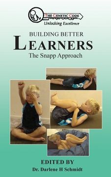 portada Building Better Learners: The Snapp Approach (en Inglés)