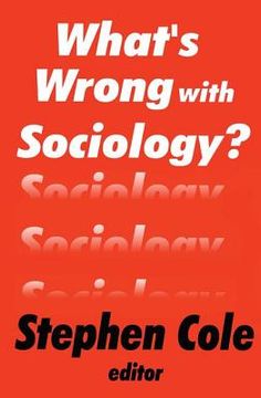 portada what's wrong with sociology? (en Inglés)