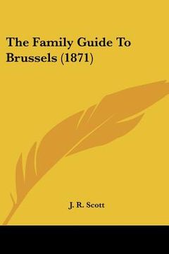 portada the family guide to brussels (1871) (in English)