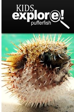 portada Puffer Fish - Kids Explore: Animal books nonfiction - books ages 5-6 (en Inglés)
