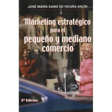 portada Marketing Estrategico Para el Pequeño y Mediano Comercio (5ª Ed. )