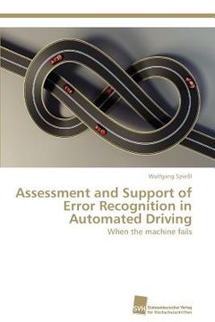portada assessment and support of error recognition in automated driving (en Inglés)
