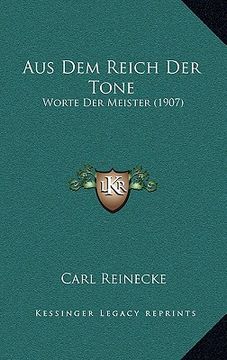portada Aus Dem Reich Der Tone: Worte Der Meister (1907) (en Alemán)