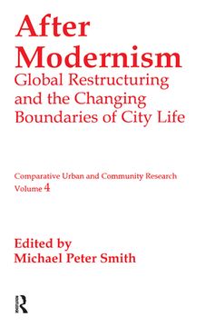 portada After Modernism: Global Restructuring and the Changing Boundaries of City Life (en Inglés)