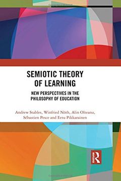portada Semiotic Theory of Learning: New Perspectives in the Philosophy of Education (en Inglés)