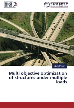 portada Multi Objective Optimization of Structures Under Multiple Loads (en Inglés)