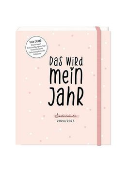 portada Schã¼Lerkalender 2024 / 2025 das Wird Mein Jahr: Terminplaner Hardcover (in German)