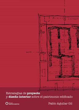 portada Estrategias de Proyecto y Diseño Interior Sobre el Patrimonio edi Ficado (in Spanish)