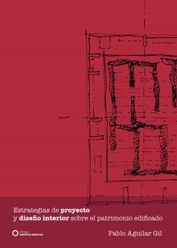 portada Estrategias de Proyecto y Diseño Interior Sobre el Patrimonio edi Ficado