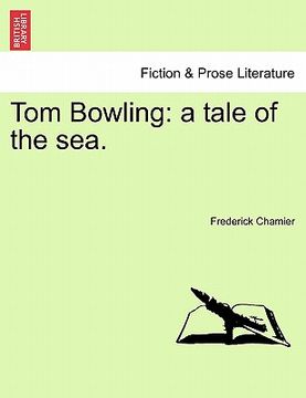 portada tom bowling: a tale of the sea. (en Inglés)