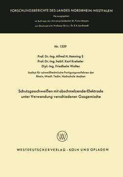 portada Schutzgasschweißen mit abschmelzender Elektrode unter Verwendung verschiedener Gasgemische (Forschungsberichte des Landes Nordrhein-Westfalen) (German Edition)