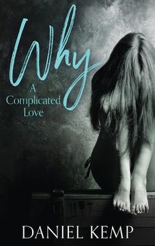 portada Why? A Complicated Love (en Inglés)