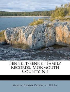 portada bennett-bennet family records, monmouth county, n.j