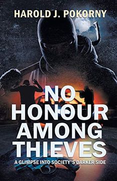 portada No Honour Among Thieves: A Glimpse Into Society'S Darker Side (en Inglés)