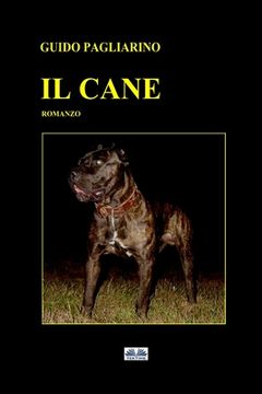 portada Il Cane: Romanzo (in Italian)