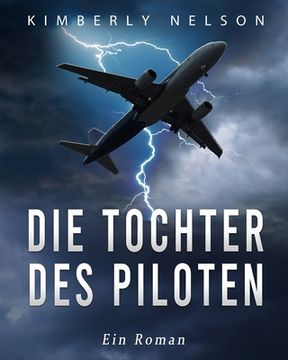 portada Die Tochter des Piloten: Ein Roman (en Alemán)